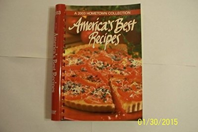 America's Best Recipes( a 2003 Hometown Collection)