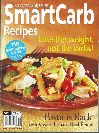 America's Best Smart Carb Recipes: Lose the Weight, not the Carbs