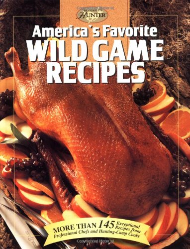 America's Favorite Wild Game Recipes