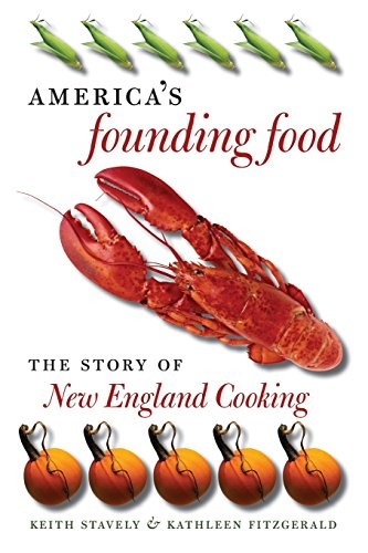 America's Founding Food: The Story of New England Cooking