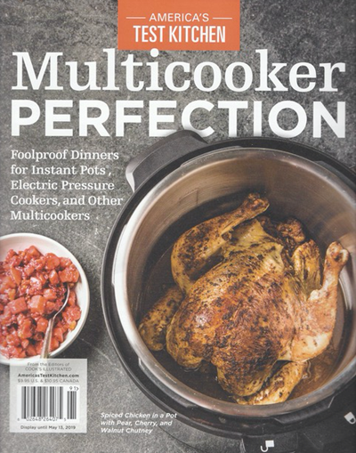 America's Test Kitchen - Multicooker Perfection (2020): Foolproof Dinners for Instant Pots, Electric Pressure Cookers, and Other Multicookers