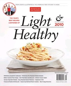 America's Test Kitchen Special Issue: Light & Healthy (2010): The Year's Best Recipes Lightened Up