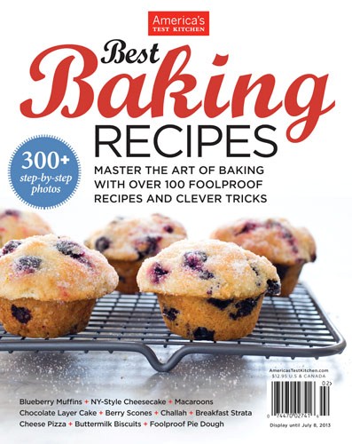 America's Test Kitchen Special Issue: Best Baking Recipes (2013): Master the Art of Baking with Over 100 Foolproof Recipes and Clever Tricks