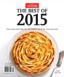 America's Test Kitchen Special Issue: The Best of 2015: The Year's Best Recipes, Equipment Reviews, and Tastings