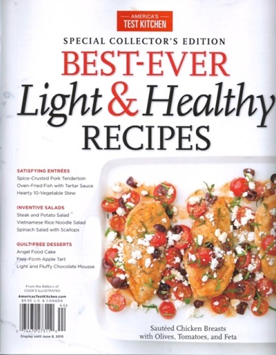 America's Test Kitchen Special Issue: Best-Ever Light & Healthy Recipes (2015): Special Collector's Edition