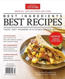 America’s Test Kitchen Special Issue: Best Ingredients, Best Recipes (2015): Special Collector's Edition: Taste Test Winners in Kitchen-Tested Recipes