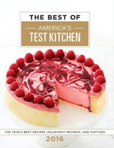 America's Test Kitchen Special Issue: The Best of 2016: The Year's Best Recipes, Equipment Reviews, and Tastings