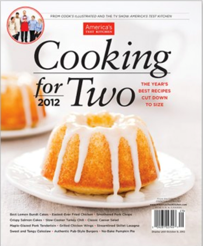 America’s Test Kitchen Special Issue: Cooking for Two (2012): The Year's Best Recipes Cut Down to Size