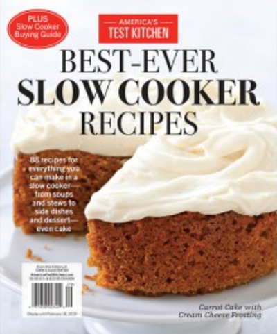 America's Test Kitchen Special Issue: Best-Ever Slow Cooker Recipes (2019): Special Collector’s Edition