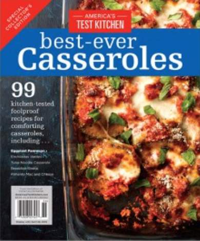 America S Test Kitchen Special Issue Best Ever Casseroles 19 Special Collector S Edition Eat Your Books