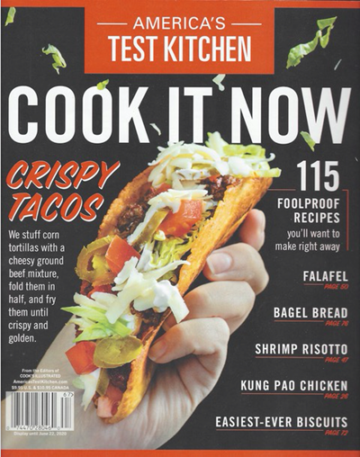 America's Test Kitchen Special Issue: Cook It Now (2020): 115 Foolproof Recipes You'll Want to Make Right Away