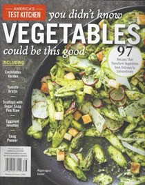 America's Test Kitchen Special Issue: You Didn't Know Vegetables Could Be This Good (2020): 97 Recipes That Transform Vegetables from Ordinary to Extraordinary