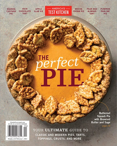 America's Test Kitchen Special Issue: The Perfect Pie (2020): Your Ultimate Guide to Classic and Modern Pies, Tarts, Toppings, Crusts, and More