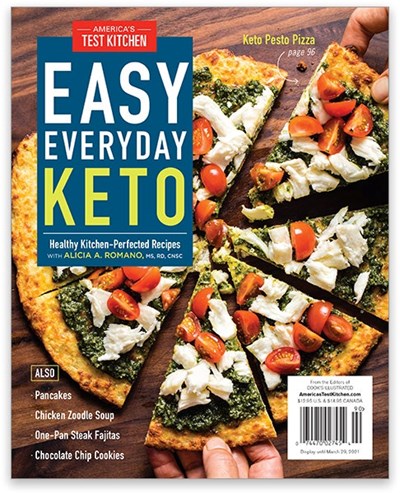 America's Test Kitchen Special Issue: Easy Everyday Keto (2020): Healthy Kitchen-Perfected Recipes