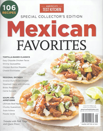 America's Test Kitchen Special Issue: Mexican Favorites (2021): Special Collector's Edition