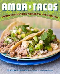 Amor y Tacos: Modern Mexican Tacos, Margaritas, and Antojitos