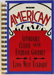An American Gumbo: Affordable Cuisine for the Everyday Gourmet