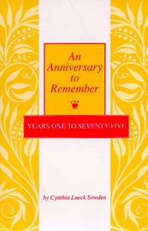 An Anniversary to Remember: Years 1 to 75