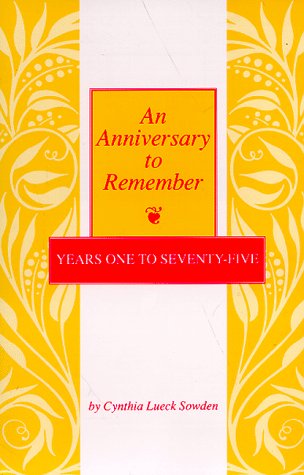 An Anniversary to Remember: Years 1 to 75