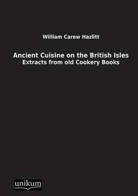 Ancient Cuisine on the British Isles