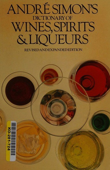 André Simon's Dictionary of Wines, Spirits and Liqueurs