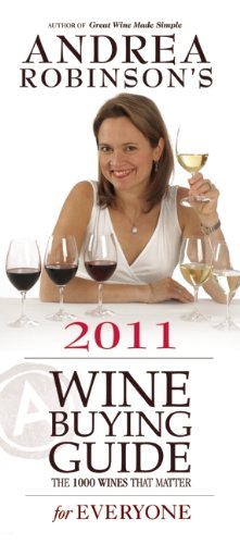 Andrea Robinson's Wine Buying Guide for Everyone
