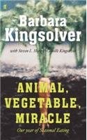 Animal, Vegetable, Miracle: Our Year of Seasonal Eating
