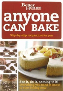 Anyone Can Bake: Step-by-Step Recipes Just for You