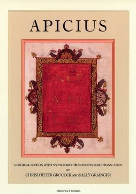 Apicius: A Critical Edition with an Introduction and English Translation