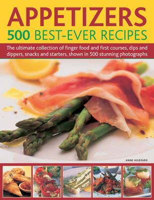 Appetizers: 500 Best-Ever Recipes