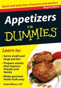 Appetizers for Dummies: Quick and Tasty Hors D'Oeuvres and Starters