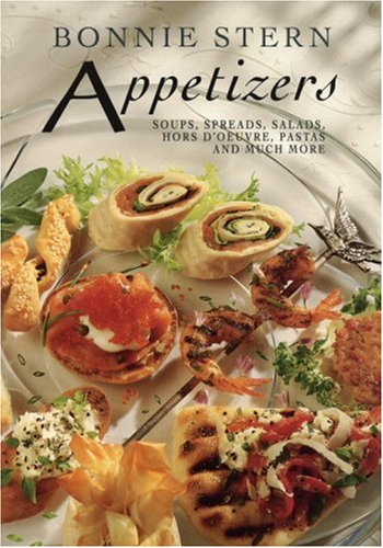 Appetizers: Soups, Spreads, Salads, Hors d'Oeuvre, Pasta and Much More