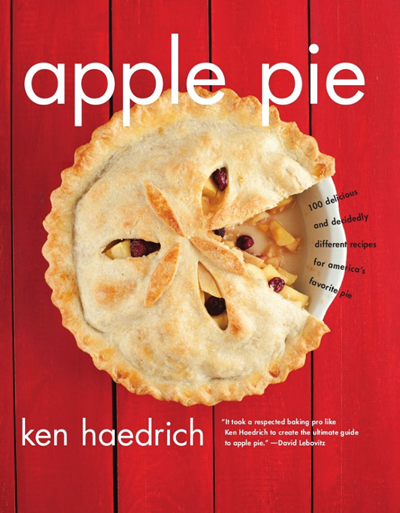 Apple Pie: 100 Delicious and Decidedly Different Recipes for America's Favorite Pie