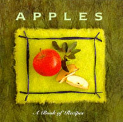 Apples: A Book of Recipes