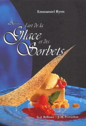 洋書 Apprendre l'art de la Glace et des Sorbe Apprendre l'art de la Glace et des Sorbe