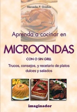 Aprenda a Cocinar En Microondas