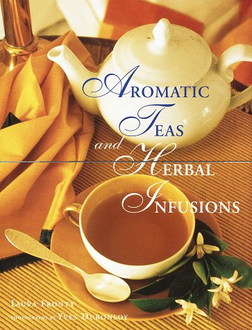 Aromatic Teas & Herbal Infusions