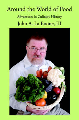 Around the World of Food: Adventures in Culinary History