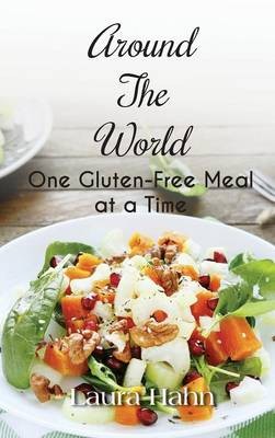 Around the World, One Gluten-Free Meal at a Time