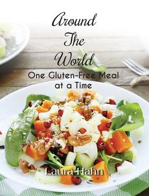 Around the World, One Gluten-Free Meal at a Time