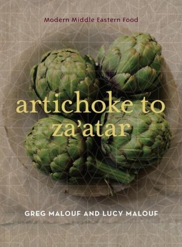 Artichoke to Za Atar: Modern Middle Eastern Food