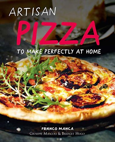 Artisan Pizza to Make Perfectly at Home
