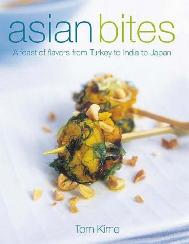 Asian Bites: A Feast of Flavours from Turkey to India to Japan