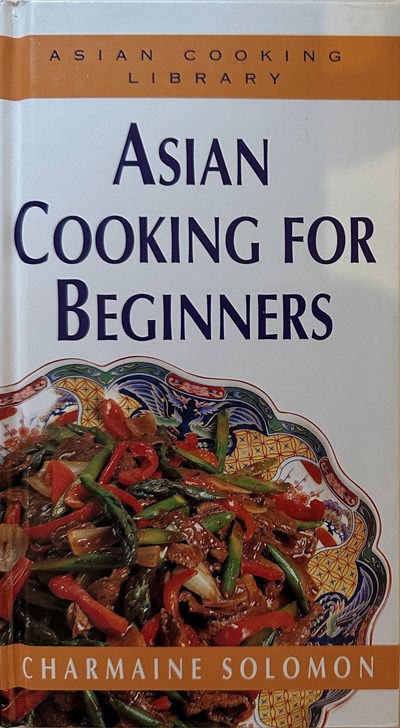 Asian Cooking for Beginners (Asian Cooking Library)
