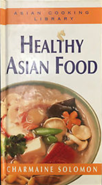 Asian Cooking Library: Healthy Asian Food