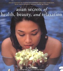 Asian Secrets of Health,: Beauty And Relaxation