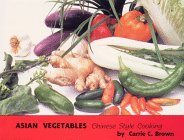 Asian Vegetables: Chinese Style Cooking
