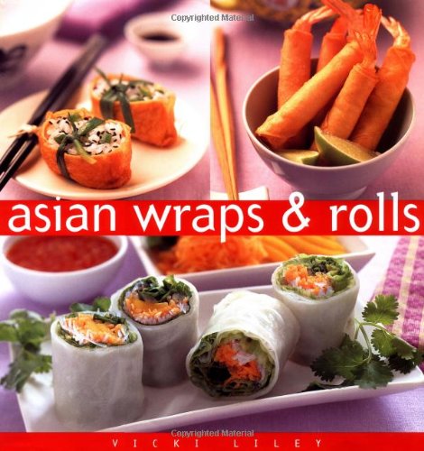 Asian Wraps and Rolls: The Essential Kitchen Series