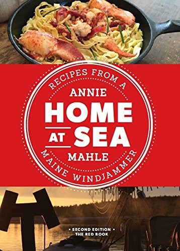 At Home, At Sea: Recipes from a Maine Windjammer