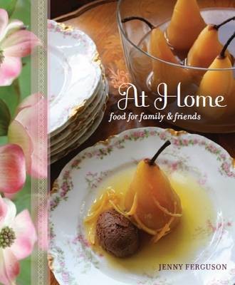 At Home, Food for Family and Friends